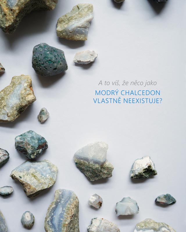 Modrý chalcedon neexistuje - optický klam